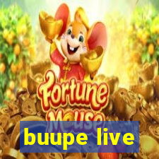 buupe live